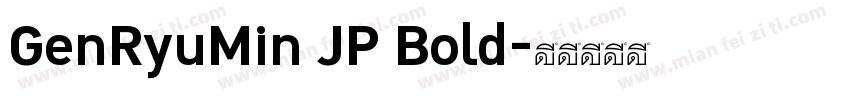 GenRyuMin JP Bold字体转换